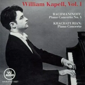 Pochette de William Kapell, Vol. 1: Rachmaninoff: Piano Concerto no. 3 / Khachaturian: Piano Concerto de Sergei Rachmaninoff