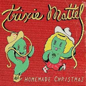 Pochette de Homemade Christmas de Trixie Mattel