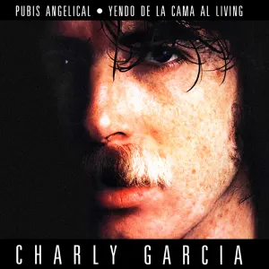 Pochette de Pubis angelical / Yendo de la cama al living de Charly García