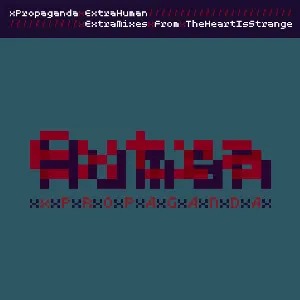 Pochette de Extra Human EP de xPropaganda