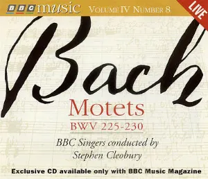 Pochette BBC Music, Volume 4, Number 8: Motets BWV 225 – 230