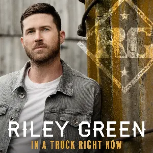 Pochette de In a Truck Right Now de Riley Green