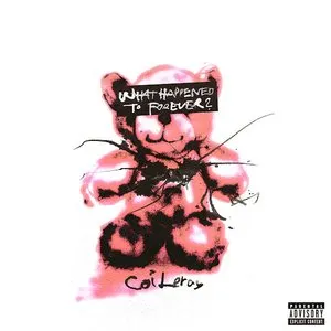 Pochette de What Happened To Forever? de Coi Leray