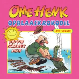 Pochette de Opblaaskrokodil (Heppie Summer Miks Live versie) de Ome Henk