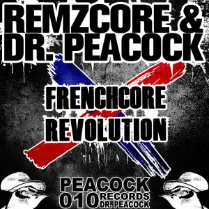 Pochette de Frenchcore Revolution de Dr. Peacock