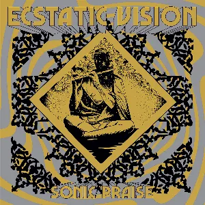 Pochette de Sonic Praise de Ecstatic Vision