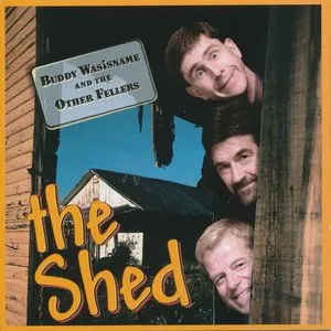 Pochette de The Shed de Buddy Wasisname and the Other Fellers