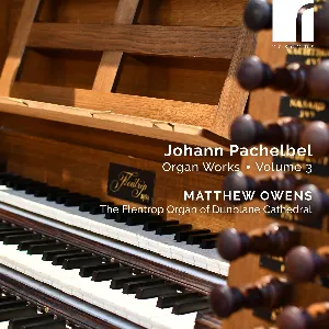 Pochette de Organ Works, Volume 3 de Johann Pachelbel