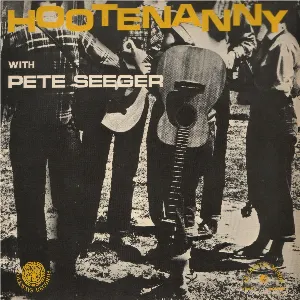 Pochette de Hootenanny With Pete Seeger de Pete Seeger