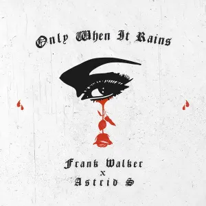 Pochette de Only When It Rains de Frank Walker - Astrid S