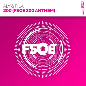 Pochette de 200 (FSOE 200 Anthem) de Aly & Fila
