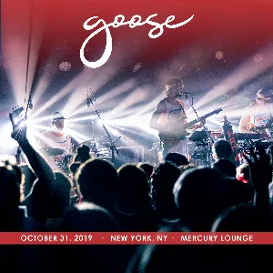 Pochette de 2019-10-31: Mercury Lounge, New York, NY de Goose