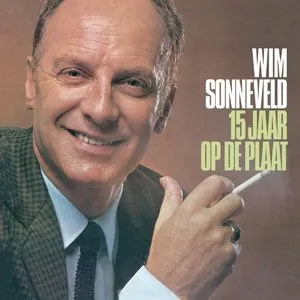 Pochette de Wim Sonneveld 15 jaar op de plaat de Wim Sonneveld