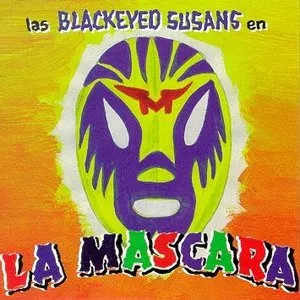 Pochette de La Mascara de The Blackeyed Susans
