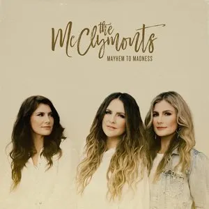 Pochette de Mayhem to Madness de The McClymonts