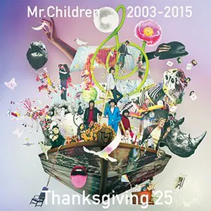 Pochette Mr.Children 2003-2015 Thanksgiving 25