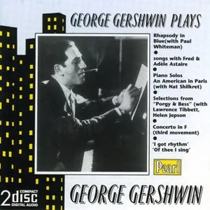 Pochette George Gershwin Plays George Gershwin