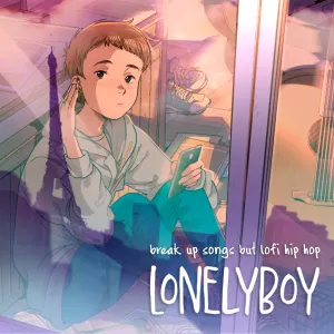 Pochette de break up songs but lofi hip hop de Lonely Boy
