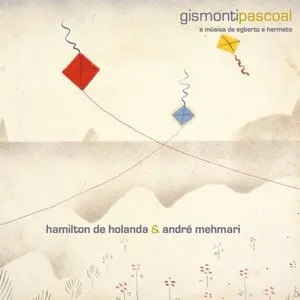 Pochette de Gismontipascoal de André Mehmari - Hamilton de Holanda