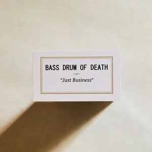 Pochette de Just Business de Bass Drum of Death