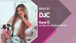 Pochette de Ay, DiOs Mío (DJC Bachata Remix) de KAROL G