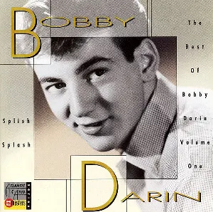 Pochette Splish Splash: The Best of Bobby Darin, Volume One
