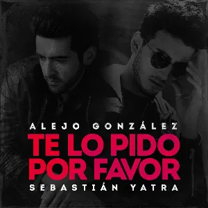 Pochette de Te lo pido por favor de Sebastián Yatra