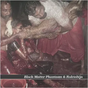 Pochette de Black Matter Phantasm / Raktabija de Black Matter Phantasm