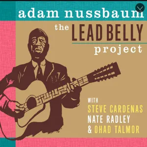 Pochette de The Lead Belly Project de Adam Nussbaum