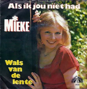 Pochette de Als ik jou niet had de Mieke