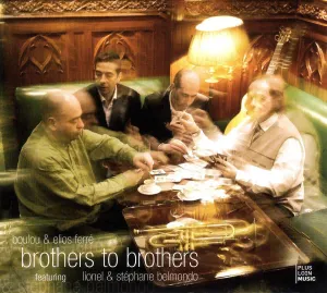 Pochette de Brothers to Brothers de Stéphane Belmondo