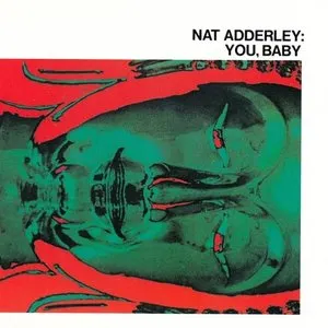 Pochette de You, Baby de Nat Adderley