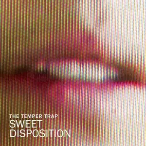 Pochette de Sweet Disposition de The Temper Trap