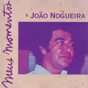 Pochette de Meus Momentos de João Nogueira