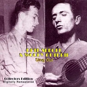 Pochette de Sing Out de Pete Seeger - Woody Guthrie
