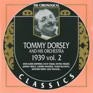 Pochette de The Chronological Classics: Tommy Dorsey and His Orchestra 1939, Volume 2 de Tommy Dorsey and His Orchestra