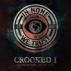 Pochette de In None We Trust EP de KXNG Crooked