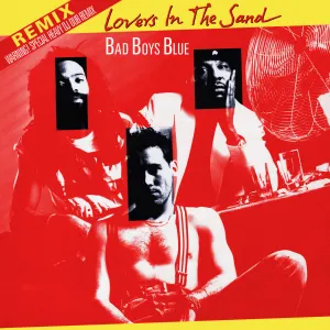 Pochette de Lovers In The Sand (Remix) de Bad Boys Blue