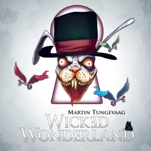 Pochette de Wicked Wonderland de Tungevaag