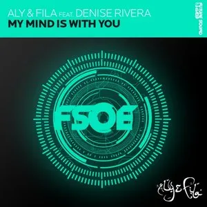 Pochette de My Mind Is With You de Aly & Fila