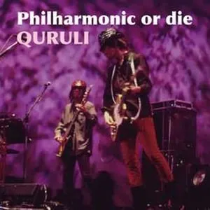 Pochette de Philharmonic or die de Quruli