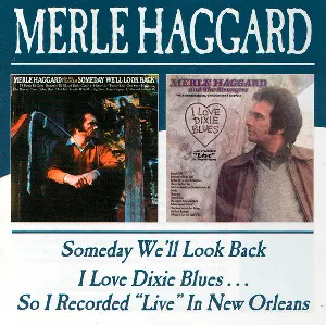 Pochette de Someday We’ll Look Back / I Love Dixie Blues de The Strangers - Merle Haggard