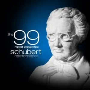 Pochette The 99 Most Essential Schubert Masterpieces