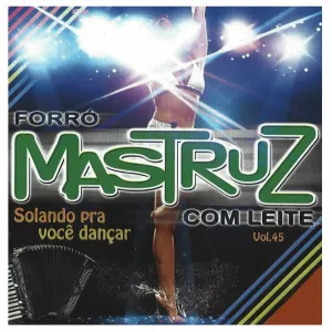 Pochette de Solando pra Você Dançar, Vol. 45 de Mastruz com Leite