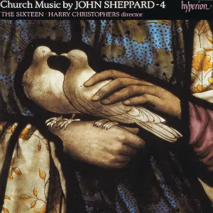 Pochette de Church Music by John Sheppard - 4 de John Sheppard - The Sixteen - Harry Christophers