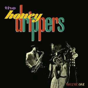 Pochette de Volume One de The Honeydrippers