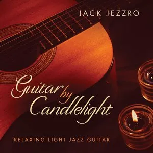 Pochette de Guitar by Candlelight de Jack Jezzro