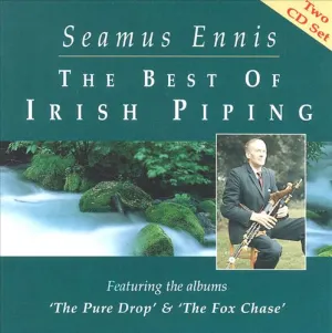 Pochette de The Best of Irish Piping de Séamus Ennis