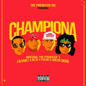 Pochette de Championa de Pusho - J Álvarez - Ñejo