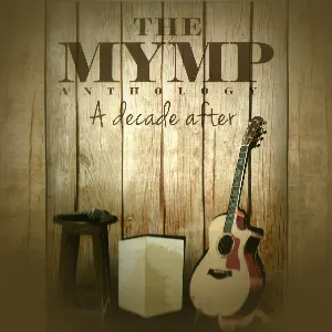 Pochette de The MYMP Anthology: A Decade After de M.Y.M.P.